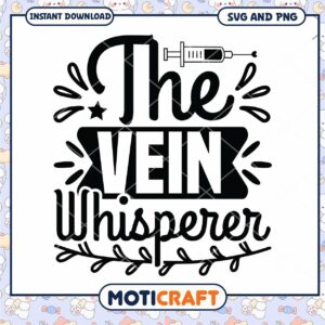 The Vein Whisperer SVG Cut File
