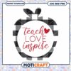 Teacher SVG Teach Love Inspire Buffalo Plaid Design