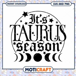 Taurus Season SVG PNG Instant Download