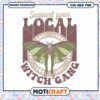Support Your Local Witch Gang SVG PNG