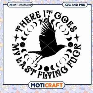 SVG Crow Moon Phases There It Goes My Last Flying Fuck