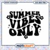 Summer Vibes Only SVG PNG Instant Download 2 Summer Vibes Only SVG PNG Instant Download