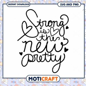 Strong Is The New Pretty SVG Cut File