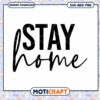 Stay Home SVG PNG Instant Download
