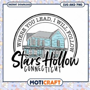 Stars Hollow SVG Where You Lead I Will Follow