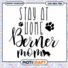 Stay at Home Berner Mom SVG PNG Cut File 1 Stay at Home Berner Mom SVG PNG Cut File