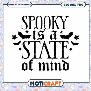 Spooky Is A State Of Mind SVG Halloween Design