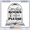 Snuggle Books Coffee SVG Instant Download 1 Snuggle Books Coffee SVG Instant Download