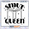 Smut Queen SVG PNG Book Lover Design 2 Smut Queen SVG PNG Book Lover Design
