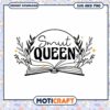 Smut Queen SVG PNG Book Lover Instant Download 2 Smut Queen SVG PNG Book Lover Instant Download