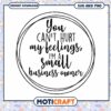 Small Business Owner SVG You Can't Hurt My Feelings 1 Small Business Owner SVG You Can't Hurt My Feelings