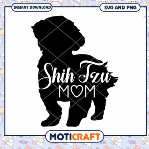 Shih Tzu Mom SVG PNG Instant Download