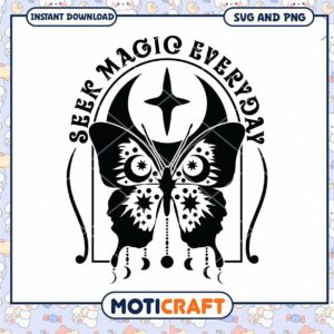 Seek Magic Everyday SVG, Butterfly Moon Design