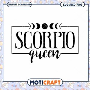 Scorpio Queen SVG Cut File Moon Phases