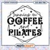 Running on Coffee and Pilates SVG PNG