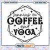 Running on Coffee and Yoga SVG Cut File 2 Running on Coffee and Yoga SVG Cut File