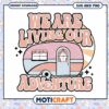Retro Camper SVG We Are Living Our Adventure 1 Retro Camper SVG We Are Living Our Adventure