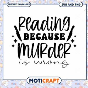 Reading Because Murder Is Wrong SVG