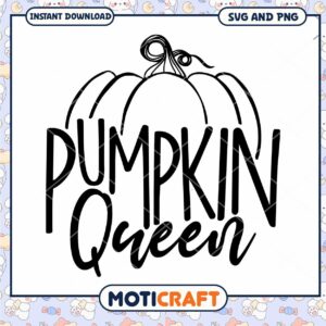 Pumpkin Queen SVG Design Instant Download for Fall Crafting Projects