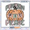 Pumpkin Pie Please SVG Cut File 2 Pumpkin Pie Please SVG Cut File