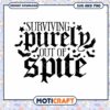 Option 1 (Focus on keyword) Surviving Purely Out of Spite SVG 1 Option 1 (Focus on keyword) Surviving Purely Out of Spite SVG