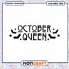 October Queen SVG Halloween Design