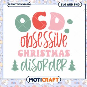 OCD Obsessive Christmas Disorder SVG