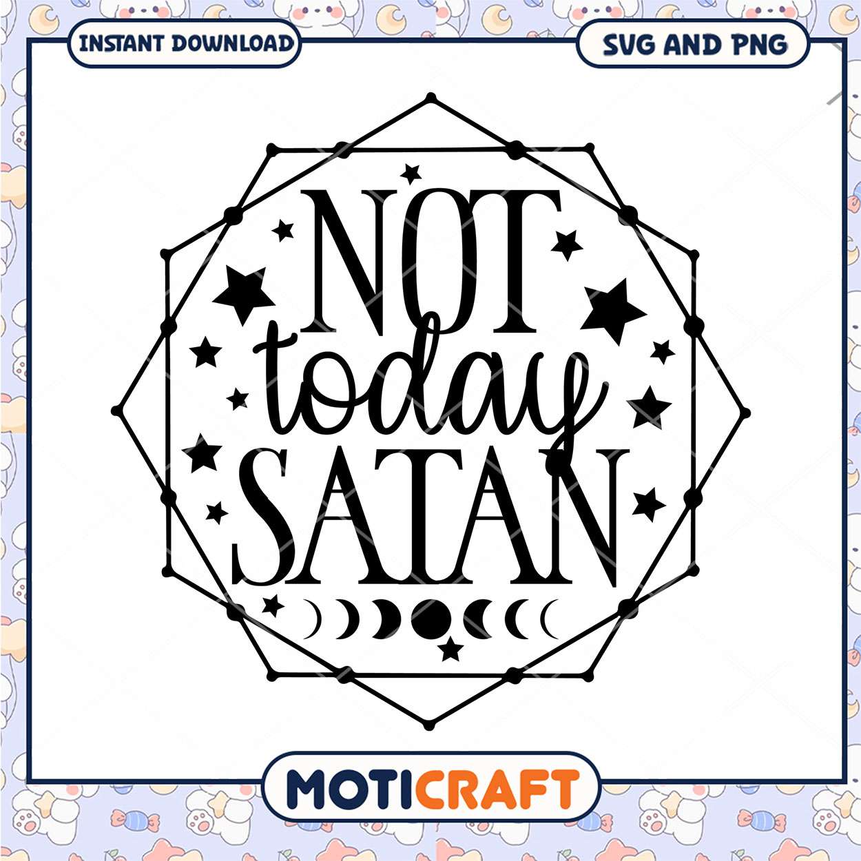 Not Today Satan SVG PNG Instant Download Not Today Satan SVG PNG Instant Download