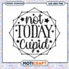 Not Today Cupid SVG PNG Instant Download 1 Not Today Cupid SVG PNG Instant Download