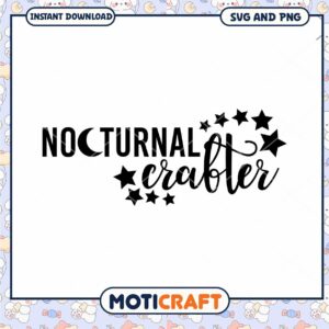 Nocturnal Crafter SVG Cut File