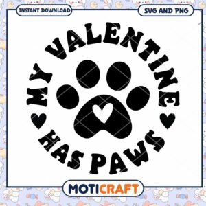 My Valentine Has Paws SVG Cute Pet Love Design Download