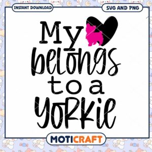 My Belongs to a Yorkie SVG Cute Dog Lover Design Download