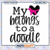 My Belongs to a Doodle SVG Cut File for Dog Lovers