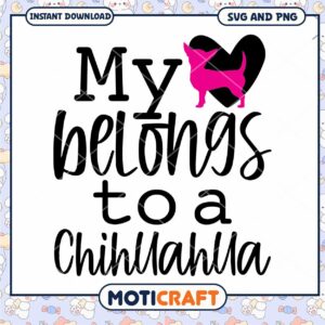 My Belongs to a Chihuahua SVG Cute Pet Design Download