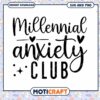 Millennial Anxiety Club SVG Graphic for Instant Download