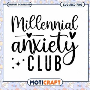 Millennial Anxiety Club SVG Graphic for Instant Download