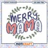 Merry Mama SVG Design for Instant Download Printable Art 1 Merry Mama SVG Design for Instant Download Printable Art