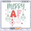Merry AF SVG Christmas Ornament Design 1 Merry AF SVG Christmas Ornament Design
