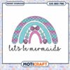 Mermaid Rainbow SVG PNG Instant Download 2 Mermaid Rainbow SVG PNG Instant Download