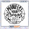 Manifest Your Dreams SVG Clipart for Instant Download 2023 1 Manifest Your Dreams SVG Clipart for Instant Download 2023