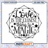 Love is Magic SVG PNG Instant Download 1 Love is Magic SVG PNG Instant Download
