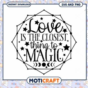 Love is Magic SVG PNG Instant Download