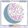 Love is Closest to Magic SVG PNG