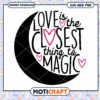 Love is Closest to Magic SVG 2 Love is Closest to Magic SVG