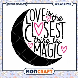 Love is Closest to Magic SVG