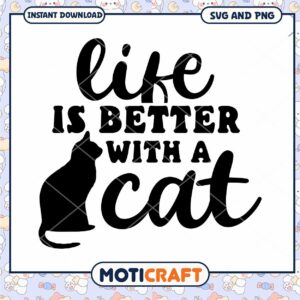 Life is Better With a Cat SVG