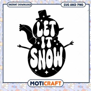 Let It Snow Snowman SVG