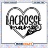 Lacrosse Mama Heart Design SVG Instant Download File