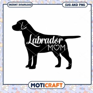 Labrador Mom SVG PNG Cut File
