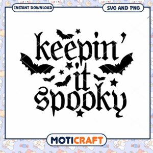 Keepin It Spooky SVG Halloween Design